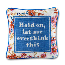 Load image into Gallery viewer, Overthink Needlepoint Pillow