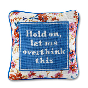 Overthink Needlepoint Pillow