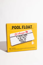 Load image into Gallery viewer, Pool Float - Be Salty